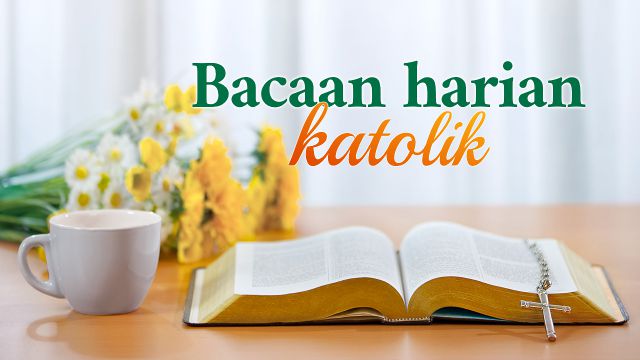 Bacaan Injil Katolik Hari Ini