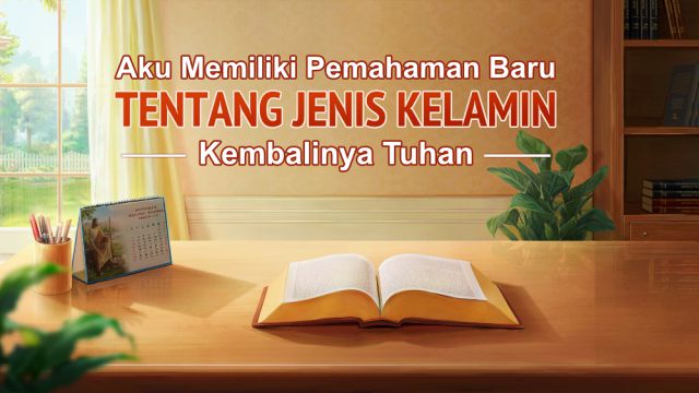 Aku Memiliki Pemahaman Baru Tentang Jenis Kelamin Kembalinya Tuhan