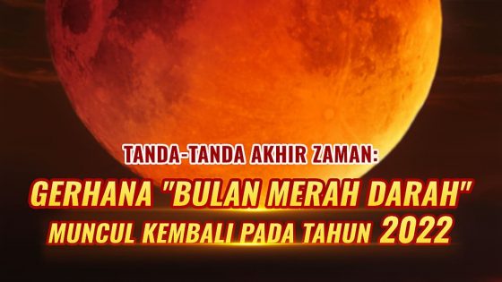 Gerhana "Bulan Merah Darah" Muncul Kembali Pada Tahun 2022
