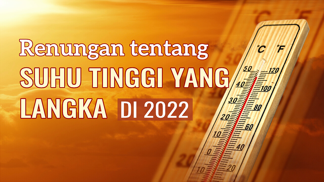 Renungan tentang suhu tinggi yang langka di 2022